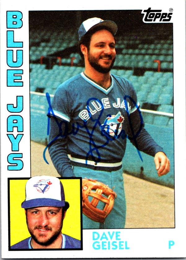781004 Dave Geisel Autographed Baseball Card - Toronto Blue Jays 1984 Topps No.256
