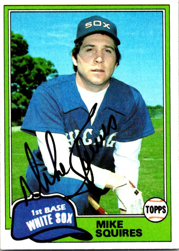 780660 Mike Squires Autographed Baseball Card - Chicago White Sox 1981 Topps No.292