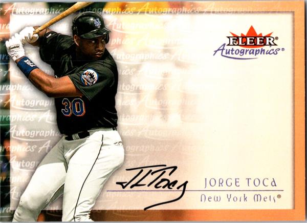 794169 Jorge Toca Autographed Baseball Card -   York Mets 2000 Fleer Autographics No.30