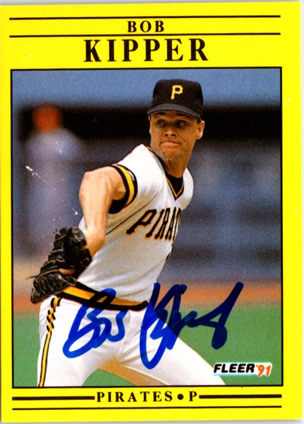 795014 Bob Kipper Autographed Baseball Card - Pittsburgh Pirates 1991 Fleer No.40