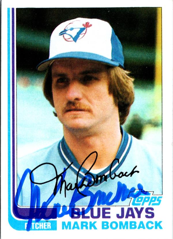 795105 Mark Bomback Autographed Baseball Card - Toronto Blue Jays 1982 Topps No.707