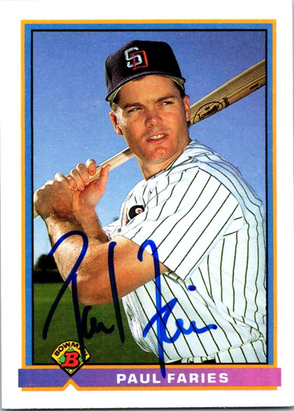 781329 Paul Faries Autographed Baseball Card - San Diego Padres 1991 Bowman No.664