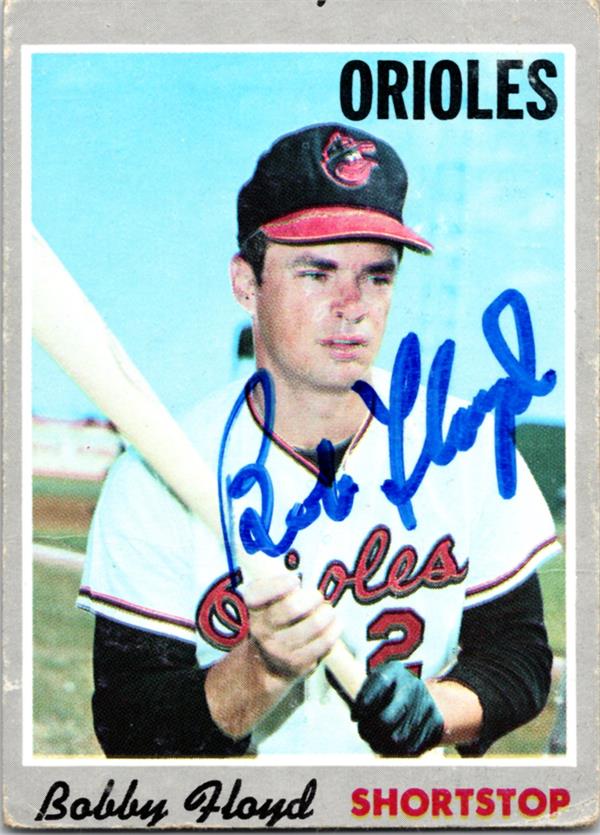 780436 Bobby Floyd Signed Baseball Card - Baltimore Orioles 1970 Topps No.101
