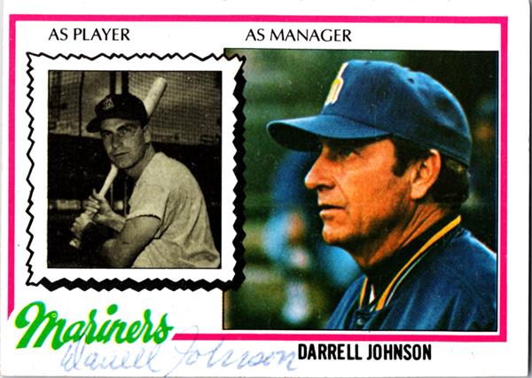780642 Darrell Johnson Autographed Baseball Card - Seattle Mariners 1978 Topps No.79 Ballpoint