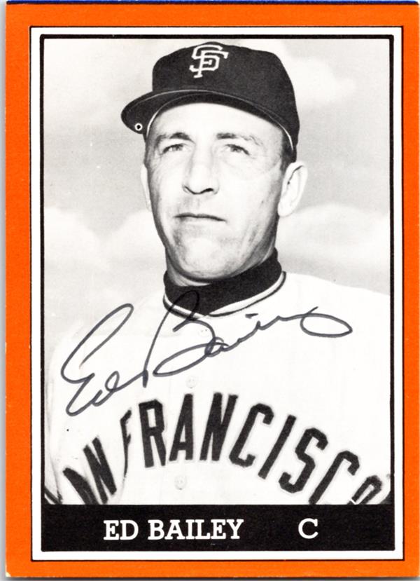 768800 Ed Bailey Autographed Baseball Card - 1962 San Francisco Giants 1981 TCMA No.5