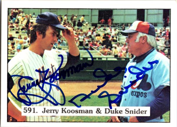 783068 Jerry Koosman & Duke Snider Autographed Baseball Card - Mets, Expos 1975 SSPC No.591
