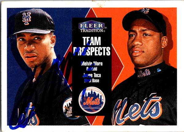 783028 Melvin Mora & Jorge Toca Autographed Baseball Card -   York Mets, LC 2000 Fleer Tradition Team Prospects No.133