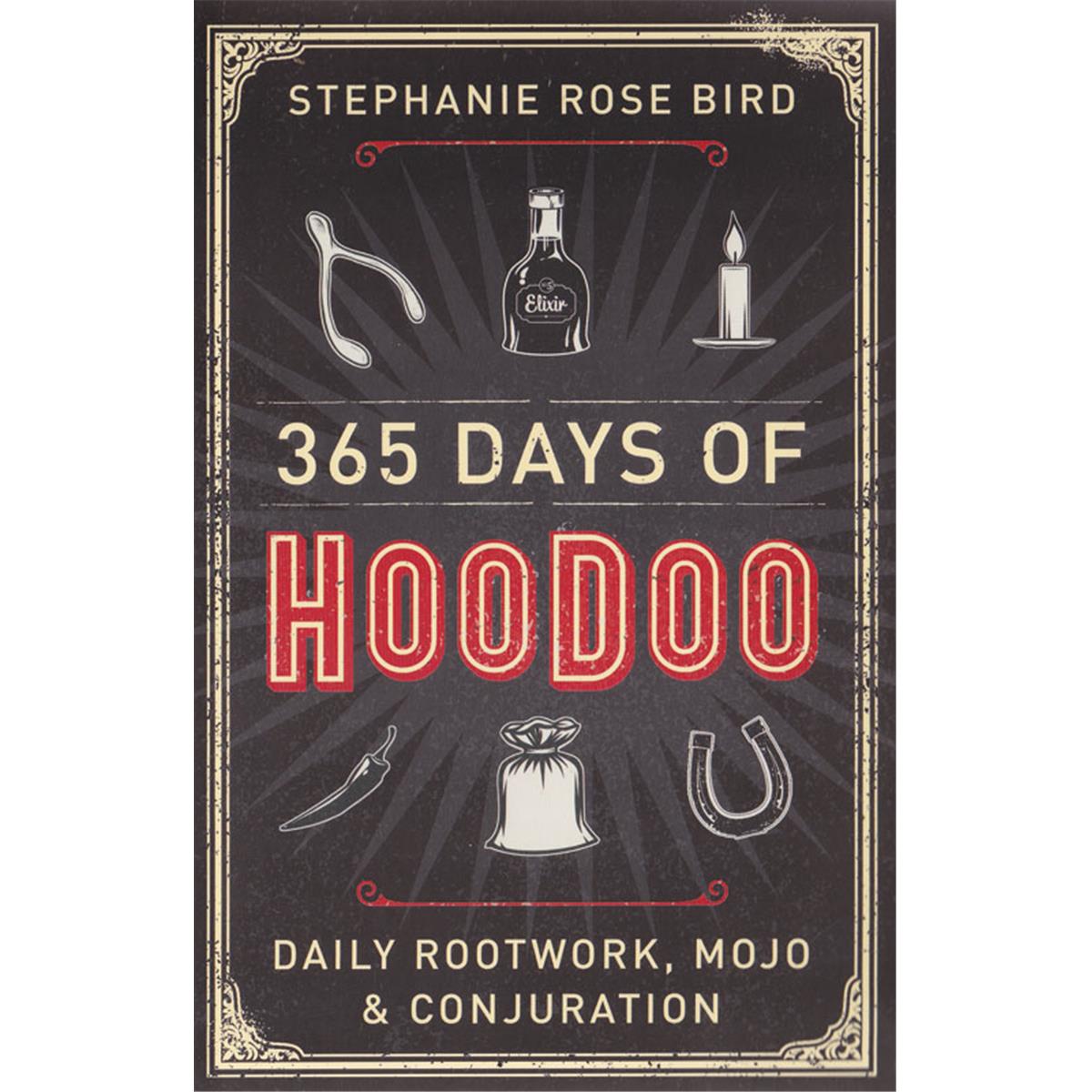 365 Days of Hoodoo Book by Stephanie Rose Bird