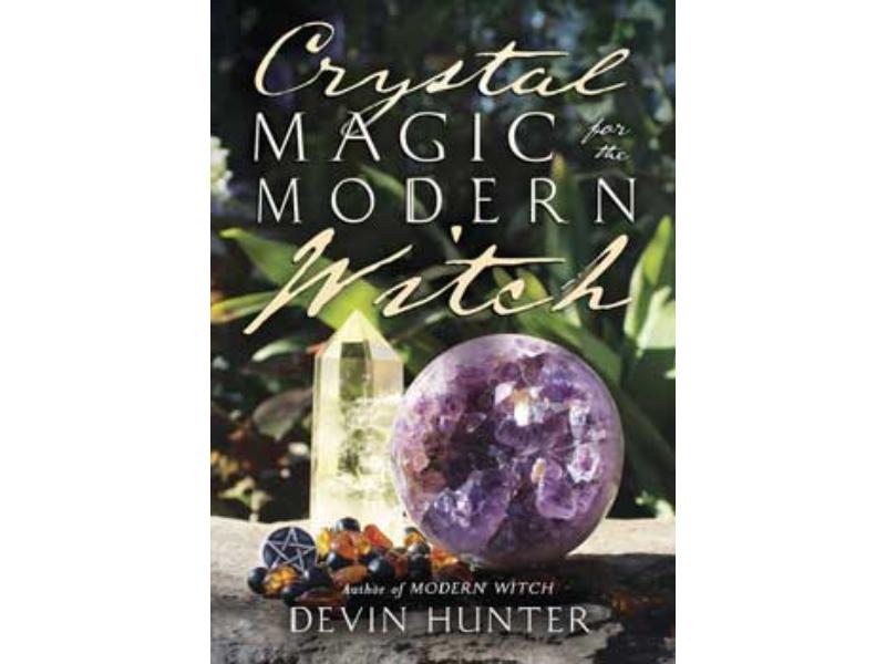 BCRYMAGMW Crystal Magic for The Modern Witch by Devin Hunter