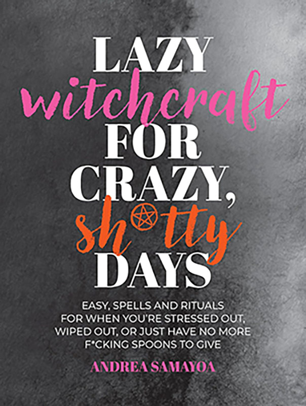 BLAZWIT Crazy Shitty Days by Andrea Samayoa Lazy Witchcraft