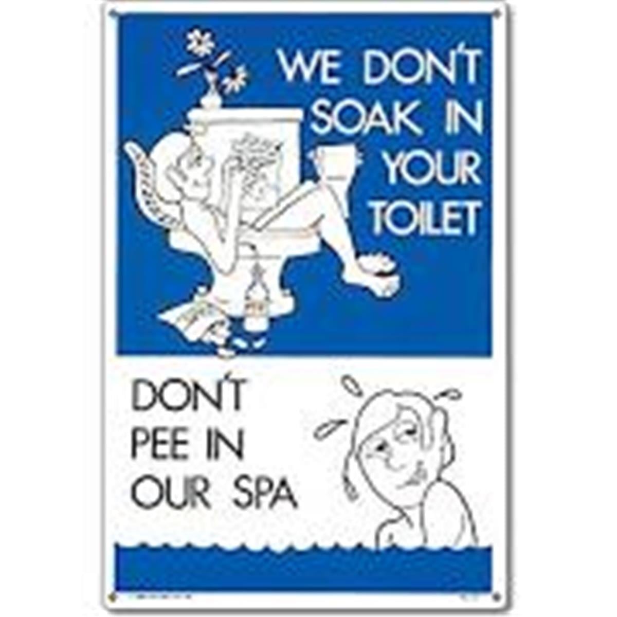 PM41373 Dont Pee In Our Spa Sign for Residential Pools