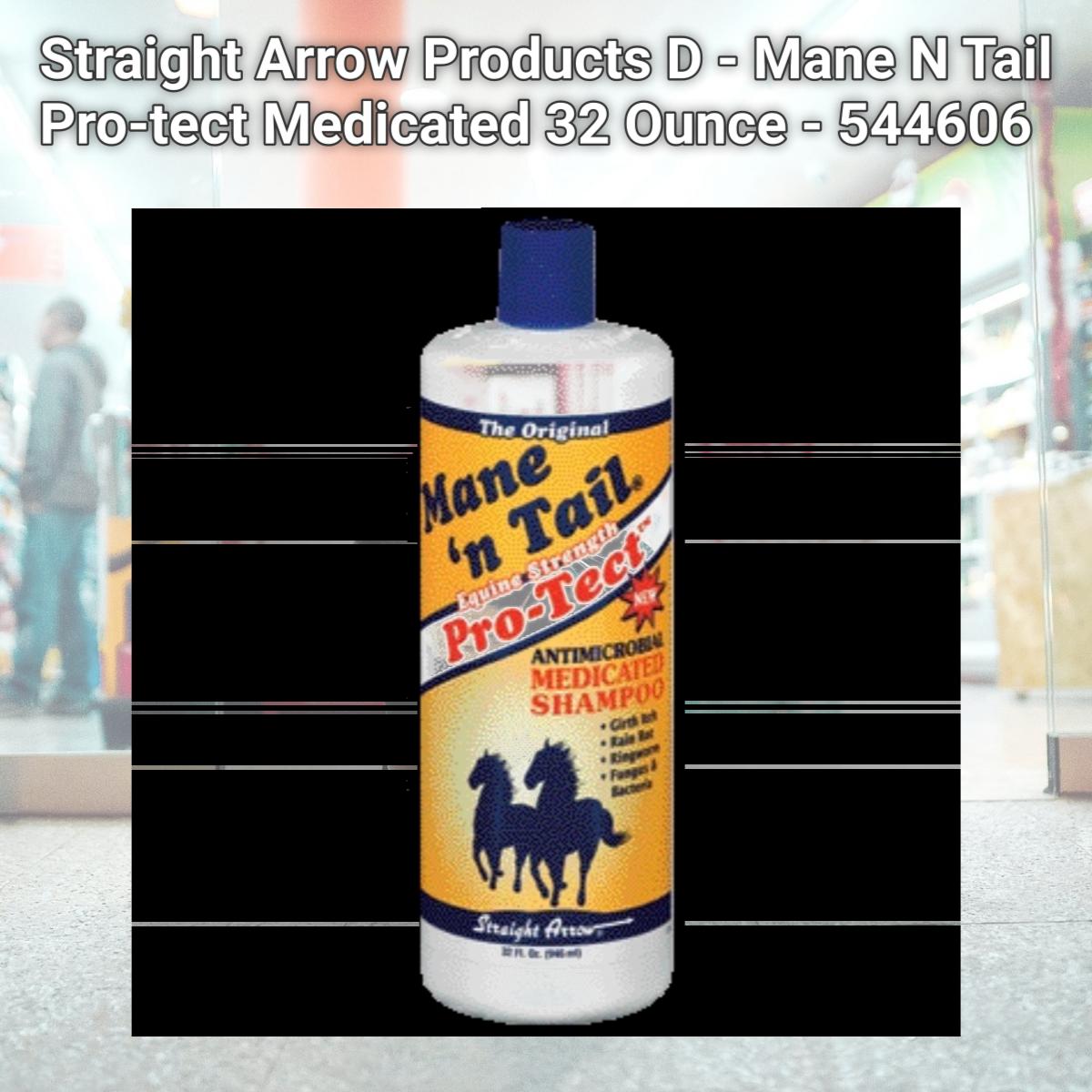Picture of Straight Arrow Products D - Mane N Tail Pro-tect Medicated 32 Ounce - 544606