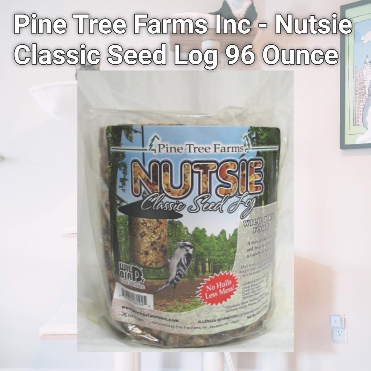 Picture of Pine Tree Farms Inc - Nutsie Classic Seed Log 96 Ounce