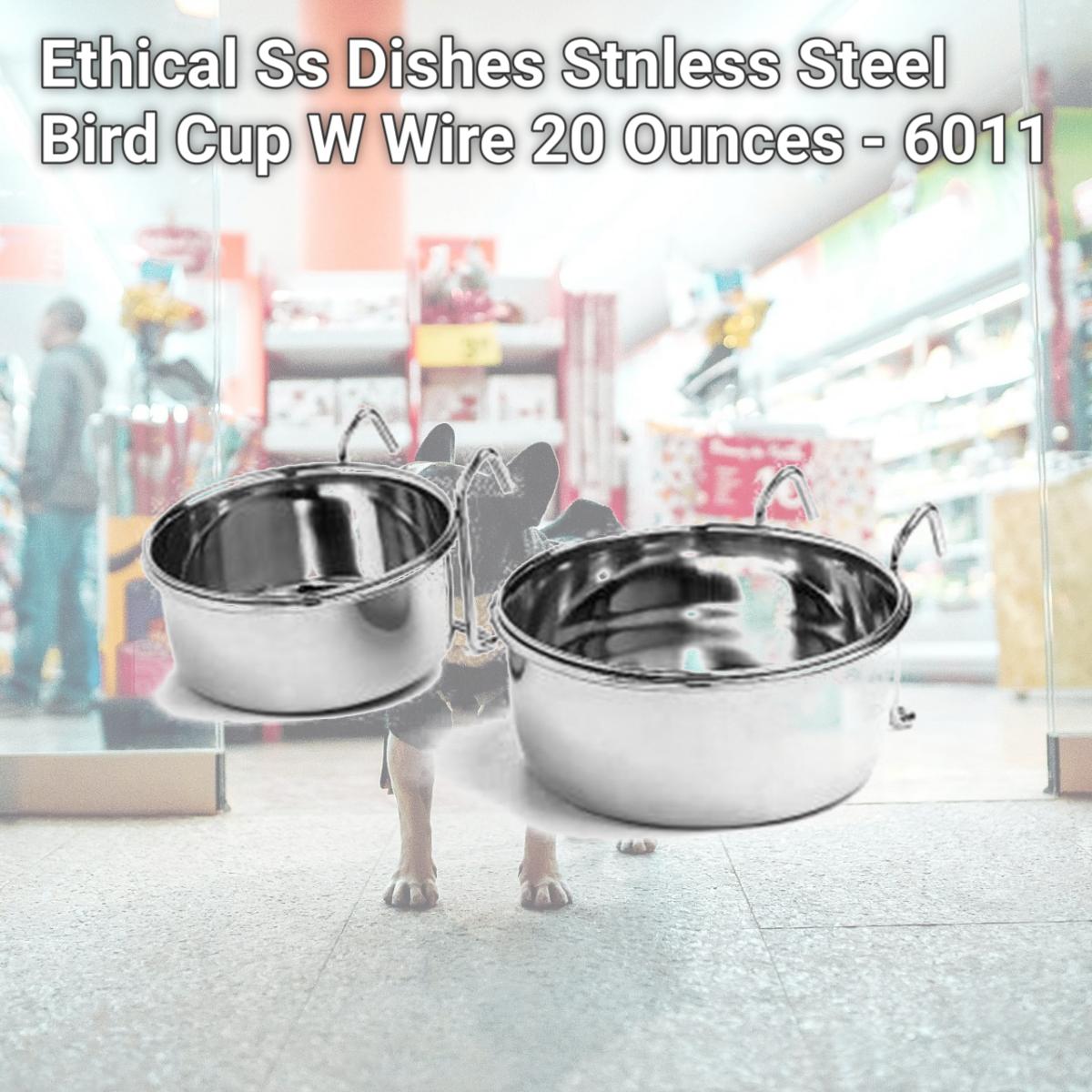 Picture of Ethical Ss Dishes Stnless Steel Bird Cup W Wire 20 Ounces - 6011