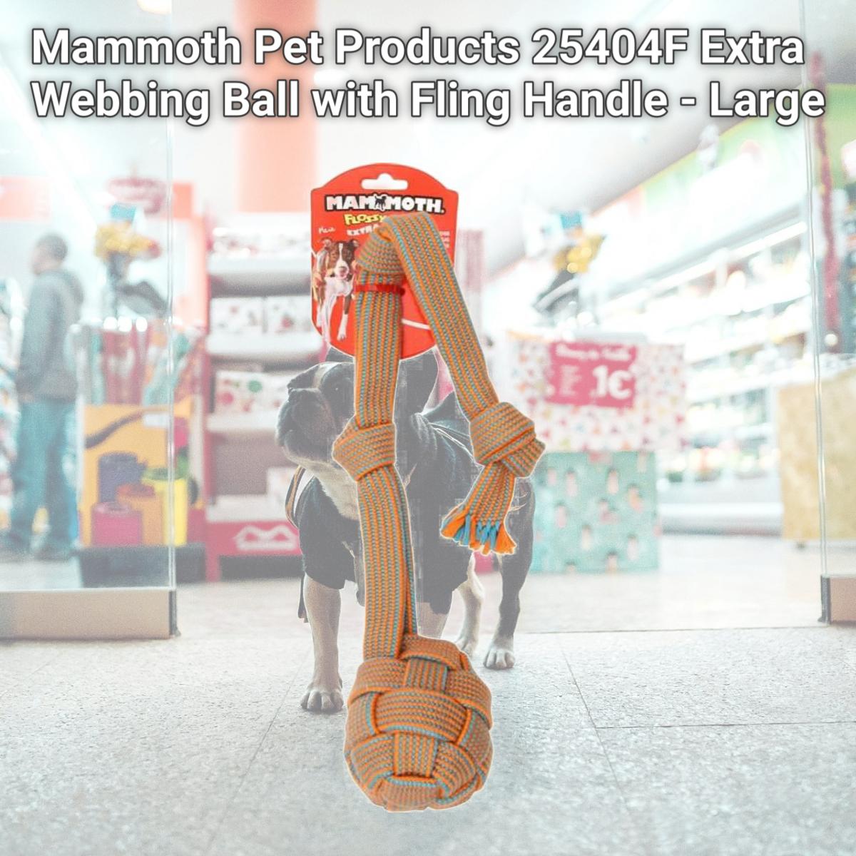 Picture of Mammoth Pet Products 25404F Extra Webbing Ball with Fling Handle - Large