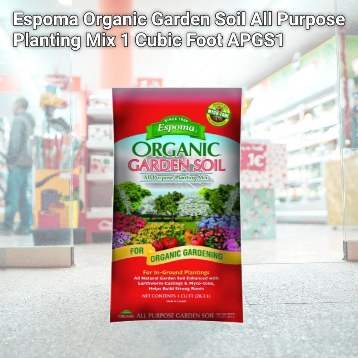 Picture of Espoma Organic Garden Soil All Purpose Planting Mix 1 Cubic Foot APGS1