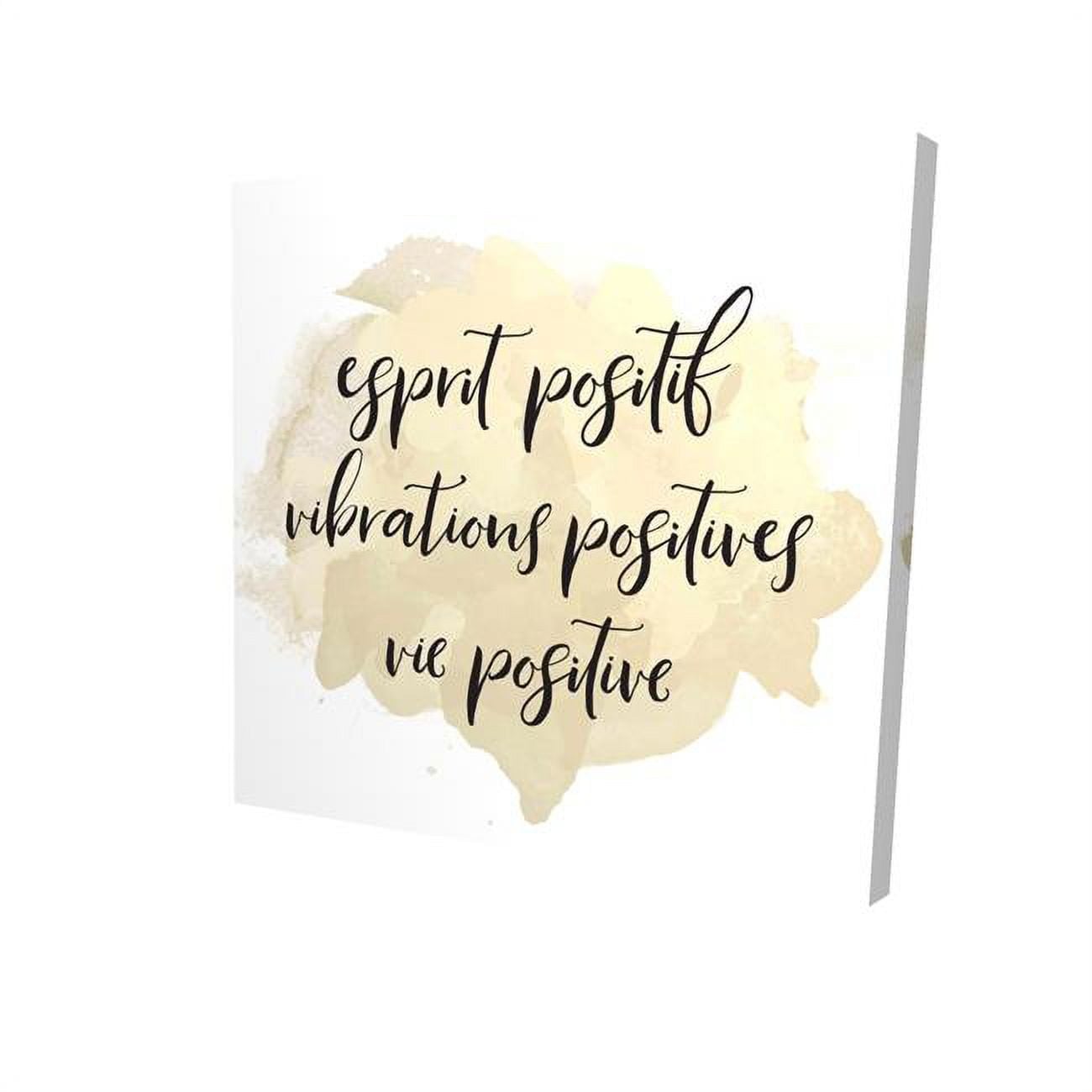8 x 8 in. Esprit Positif Vibrations Positives-Print on Canvas