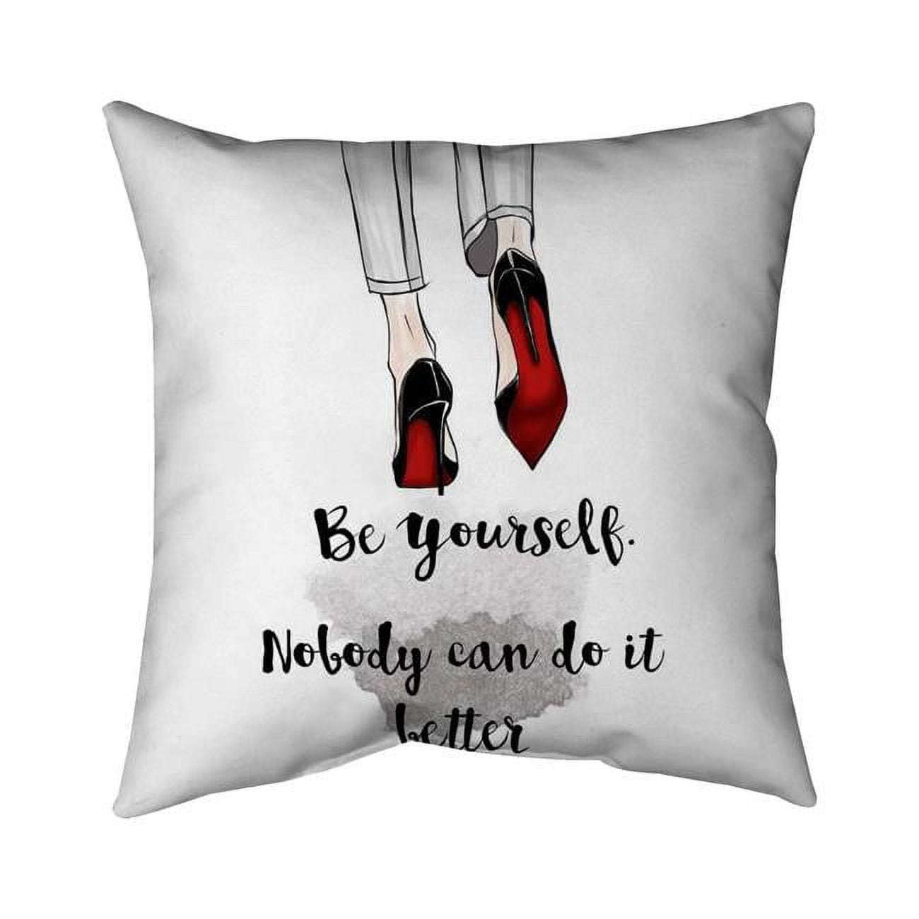 20 x 20 in. Be Yourself-Double Sided Print Indoor Pillow Cover
