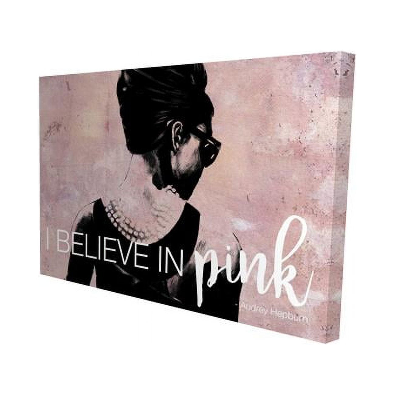 20 x 30 in. I Believe In Pink-Print on Canvas