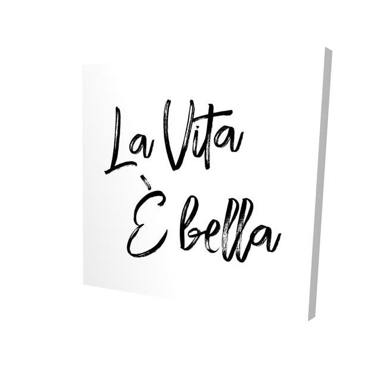 32 x 32 in. La Vita Plus Bella-Print on Canvas