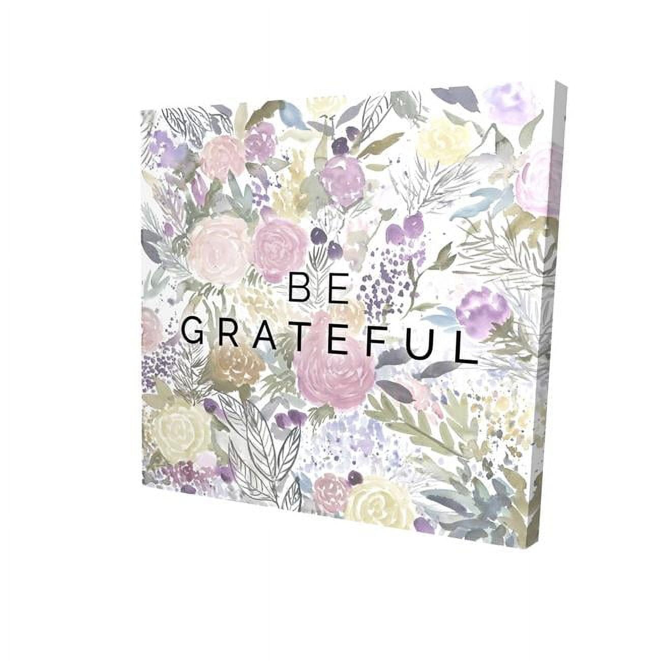 32 x 32 in. Be Grateful-Print on Canvas