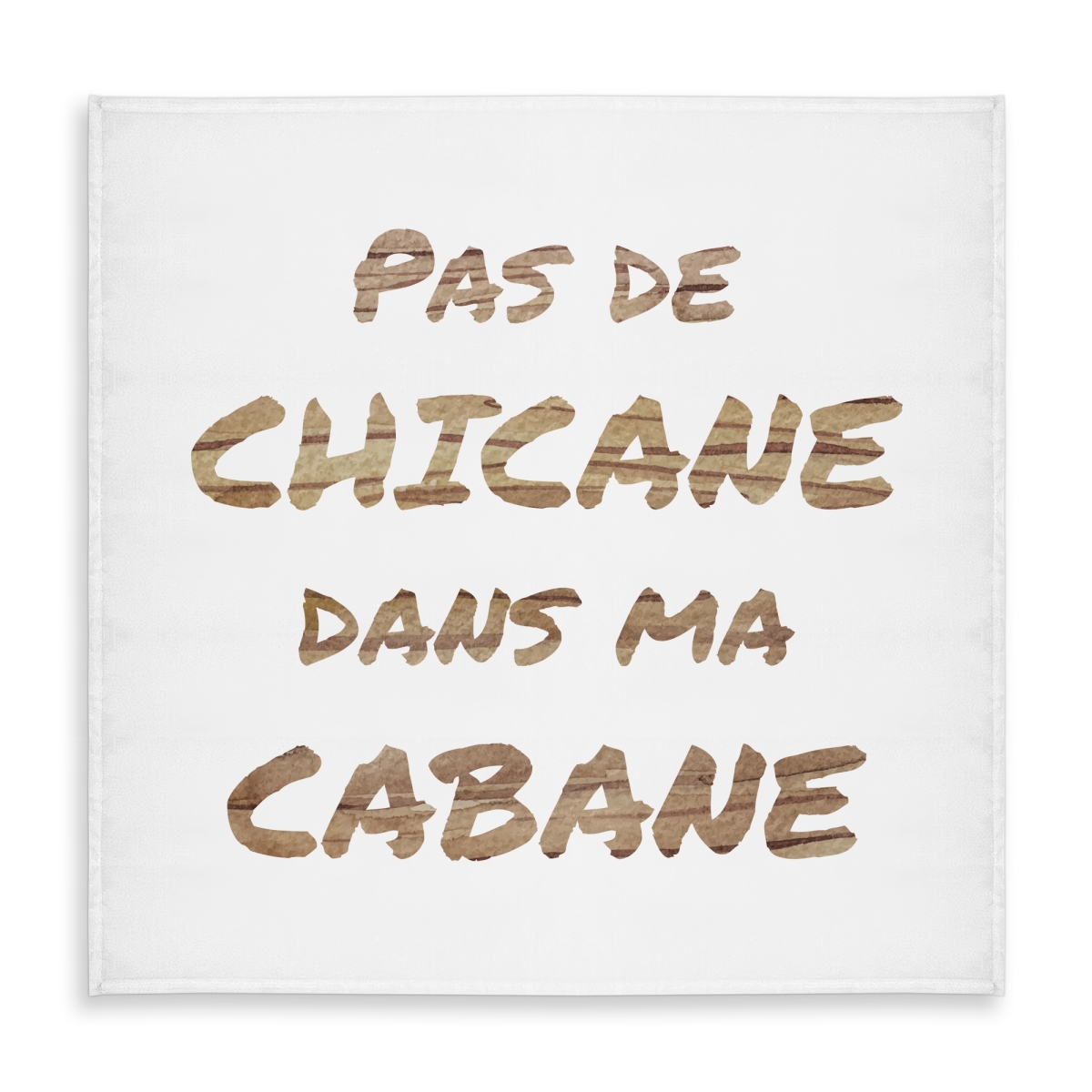 Picture of Begin Home Decor C1TC5858L1DDRP 58 x 58 in. No Dispute in My House Tablecloth - Motivational Home Decor