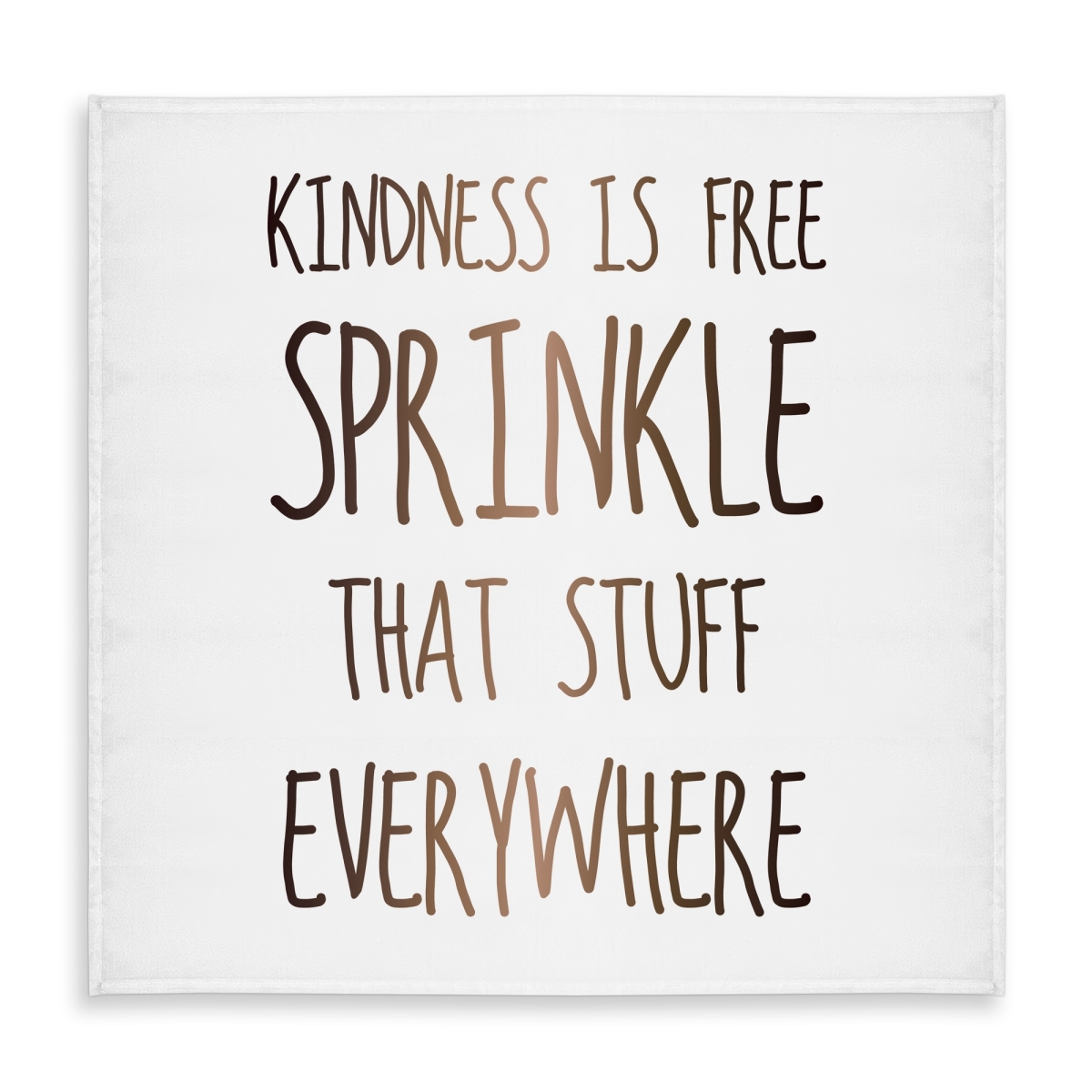 Picture of Begin Home Decor C1TC58583W3BQY 58 x 58 in. Kindness Is Free Indoor & Outdoor Tablecloth - Home Decor