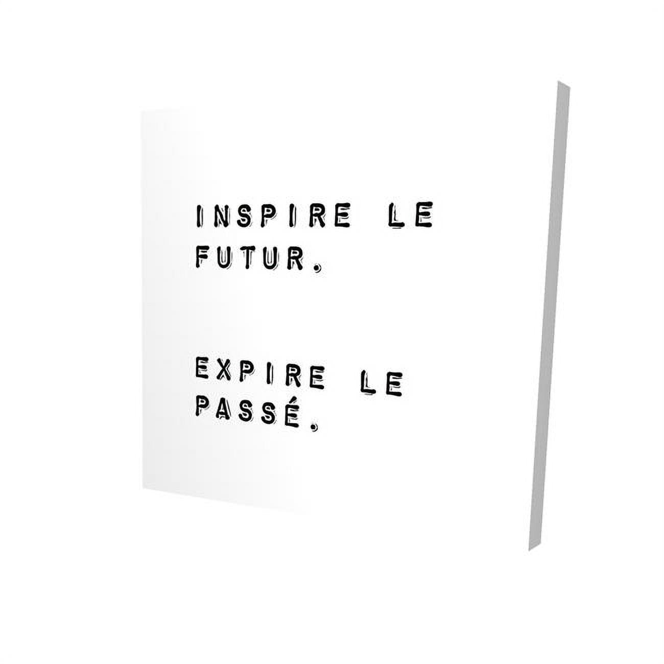 12 x 12 in. Inspire The Future. Expire The Paste.-Print on Canvas