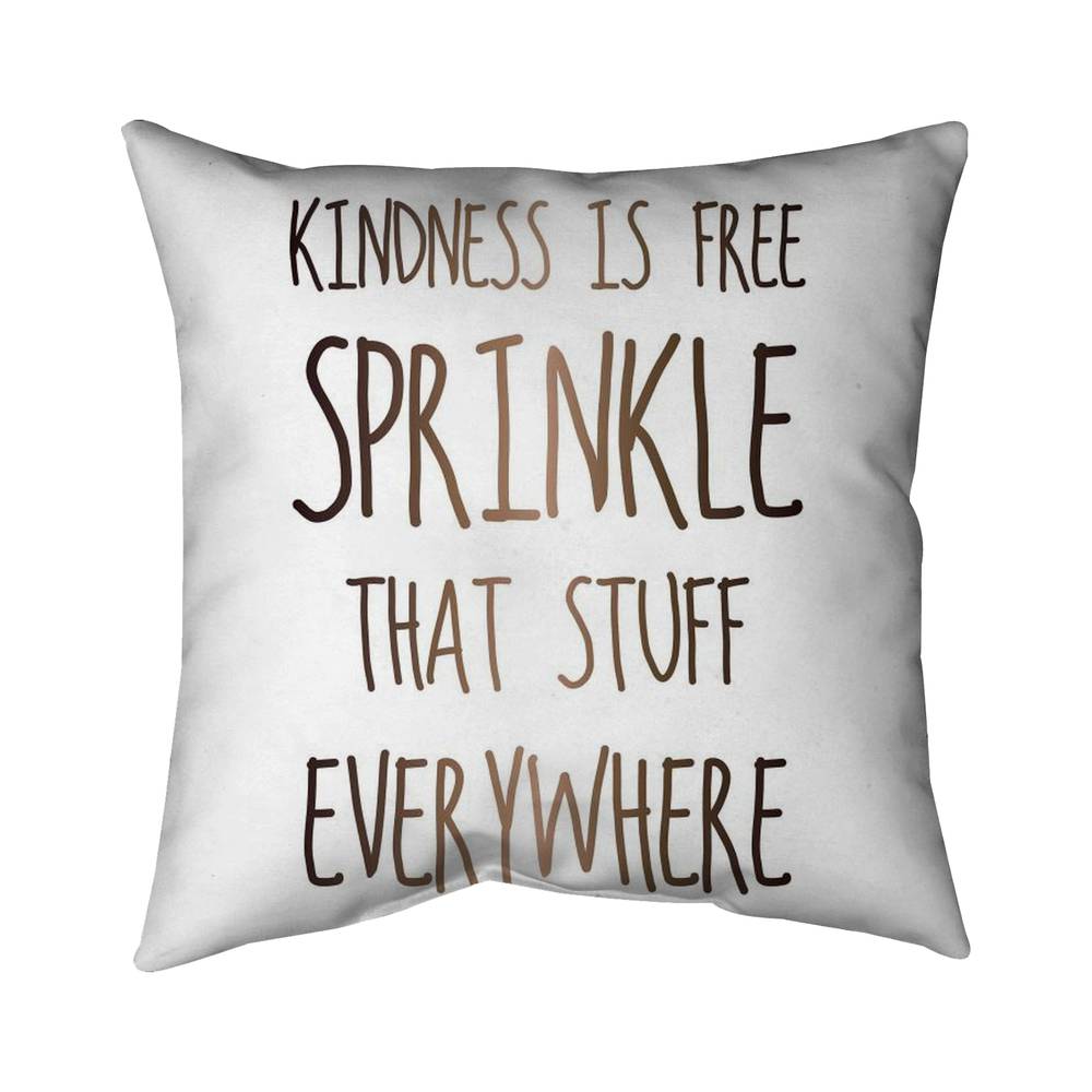 5543-2626-QU3 26 x 26 in. Kindness is Free Sprinkle That Stuff Everywhere Throw - Home Decor