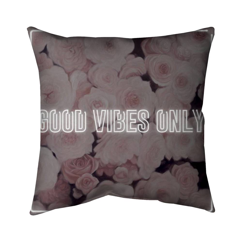 5543-2626-QU26 26 x 26 in. Good Vibes Only - Pink Motivational Throw for Home Decor