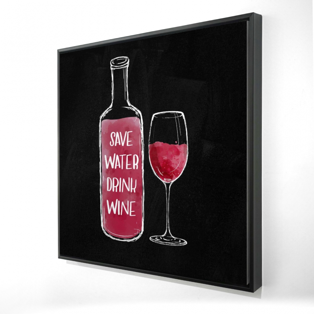 2081-2424-QU43 24 x 24 in. Save Water Drink Wine Kitchen Canvas - Home Decor Wall Art