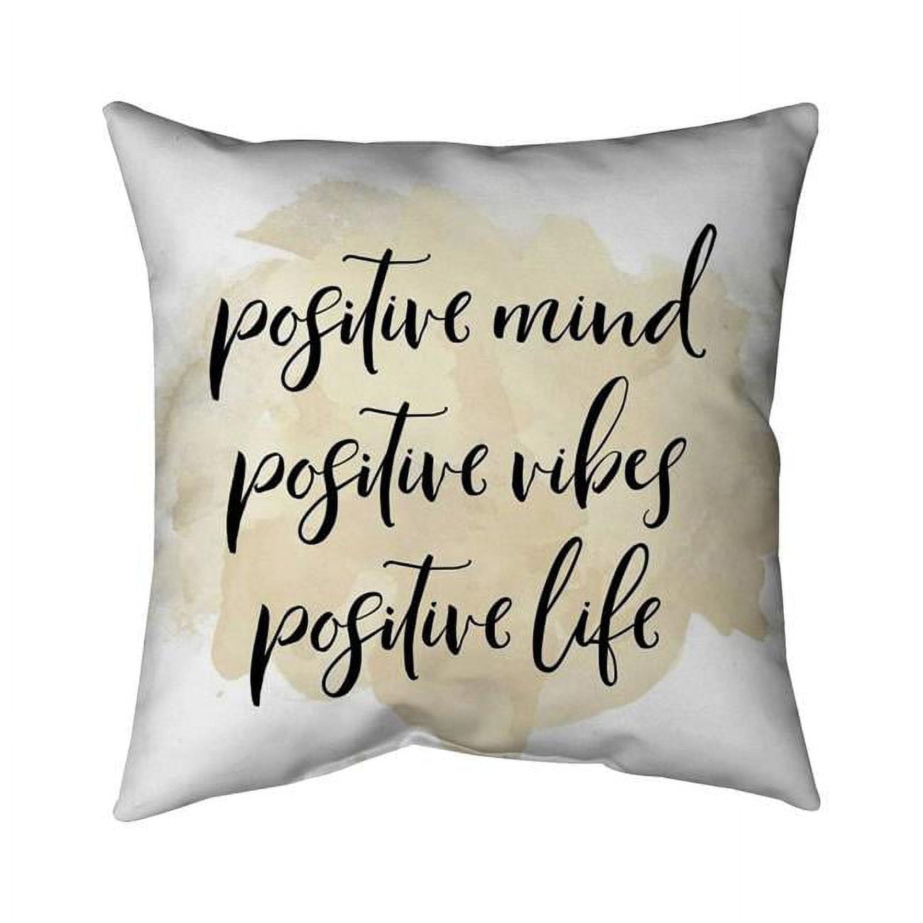 26 x 26 in. Positive Mind Positive Vibes-Double Sided Print Indoor Pillow
