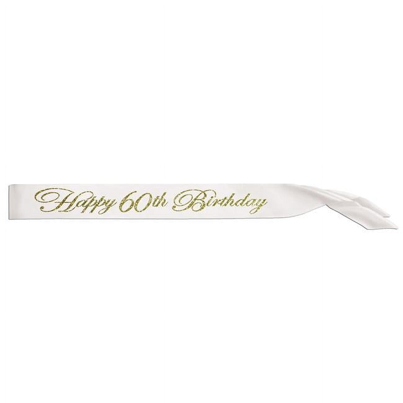 Picture of Beistle 60885-60 33 x 4 in. Glittered Happy 60th Birthday Satin Sash - Pack of 6