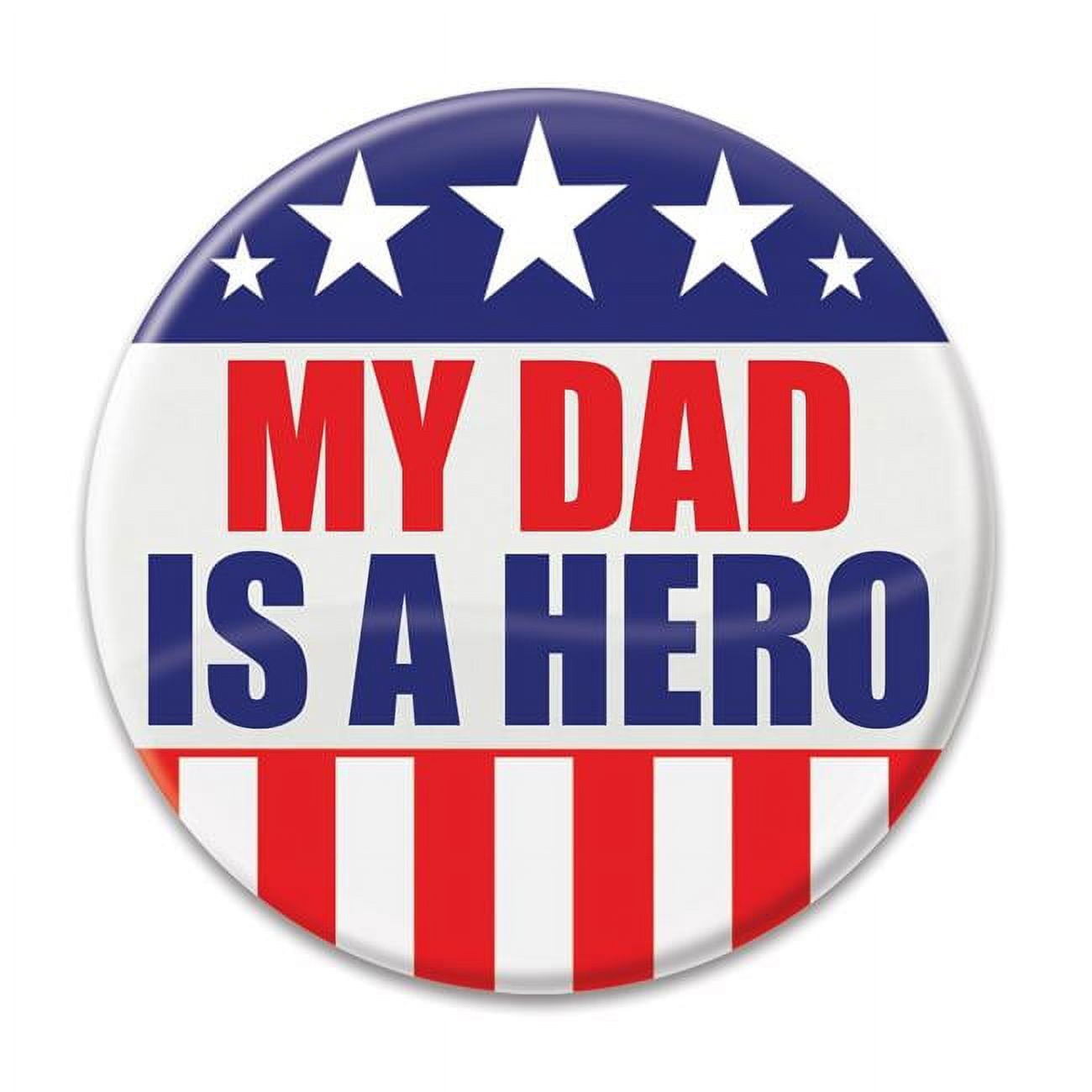 Picture of Beistle BT009 2 in. My Dad is A Hero Button