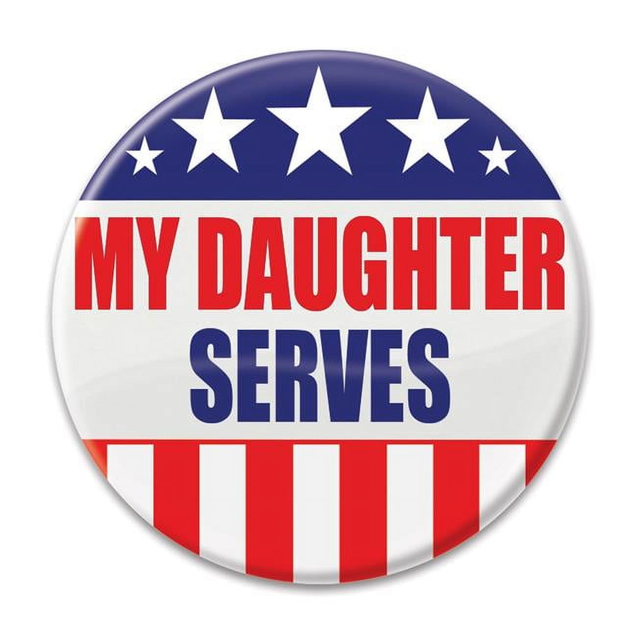 Picture of Beistle BT011 2 in. My Daughter Serves Button