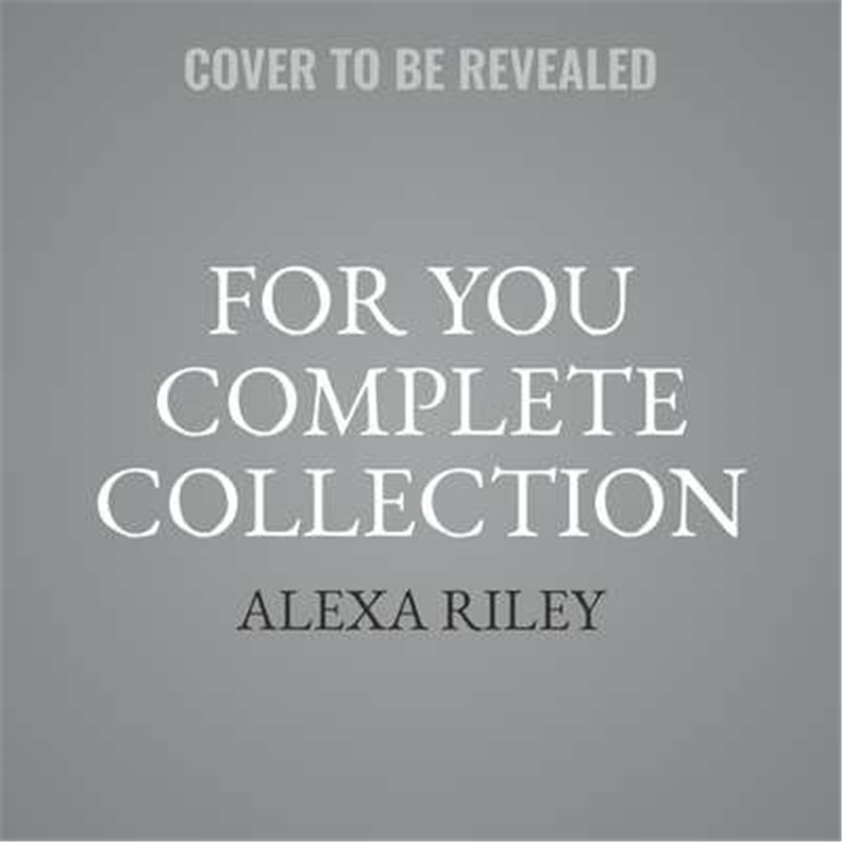 9781538516102 For You Complete Collection by Alexa Riley