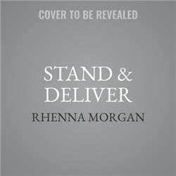 9781538516492 Stand & Deliver by Rhenna Morgan