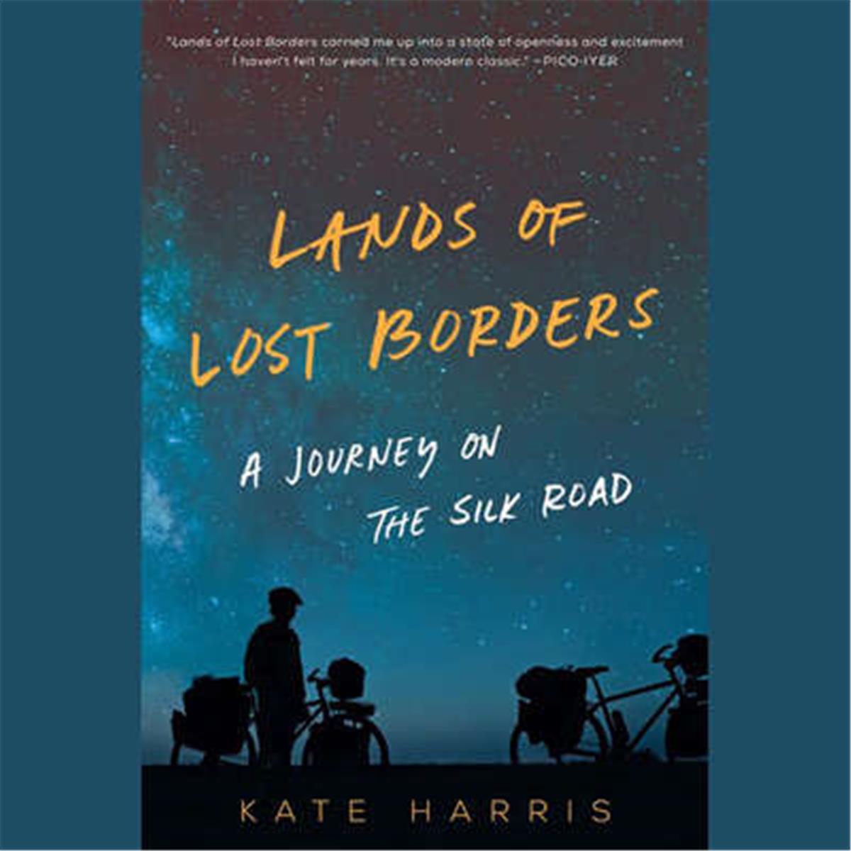 9781538552261 Lands of Lost Borders by Kate Harris