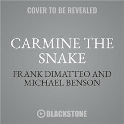 9781538552940 Carmine the Snake by Frank DiMatteo & Michael Benson