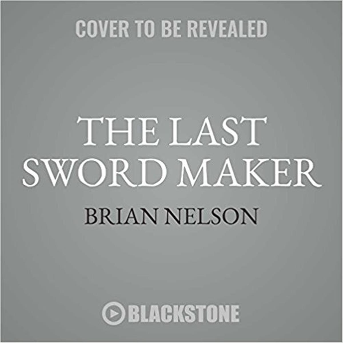 Picture of Blackstone Audio 9781538479216 The Last Sword Maker Book