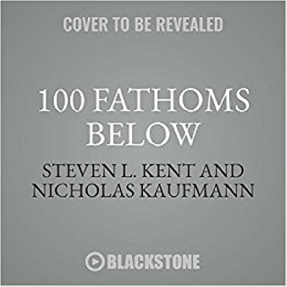 Picture of Blackstone Audio 9781538503027 100 Fathoms Below Book