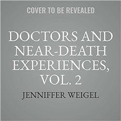 Picture of Blackstone Audio 9781538543160 Vol. 2 Doctors & Near - Death Experiences Book