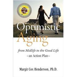 9781982524845 Optimistic Aging from Midlife to the Good Life an Action Plan
