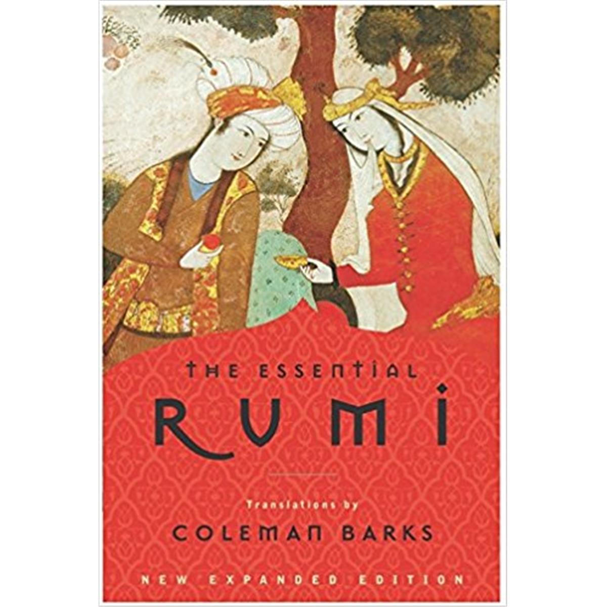 The Essential Rumi, New Expanded Edition