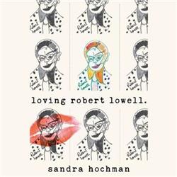c3td Loving Robert Lowell