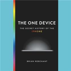 c5ja The One Device-The Secret History of the iPhone Book