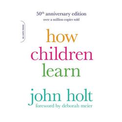 c8ym How Children Learn, 50th Anniversary Edition Book