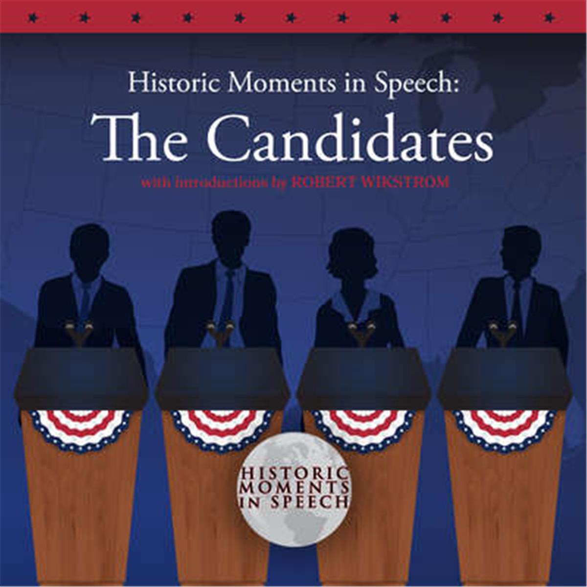 Picture of Blackstone Audio 9781470863357 Historic Moments in Speech - The Candidates, Audio Book