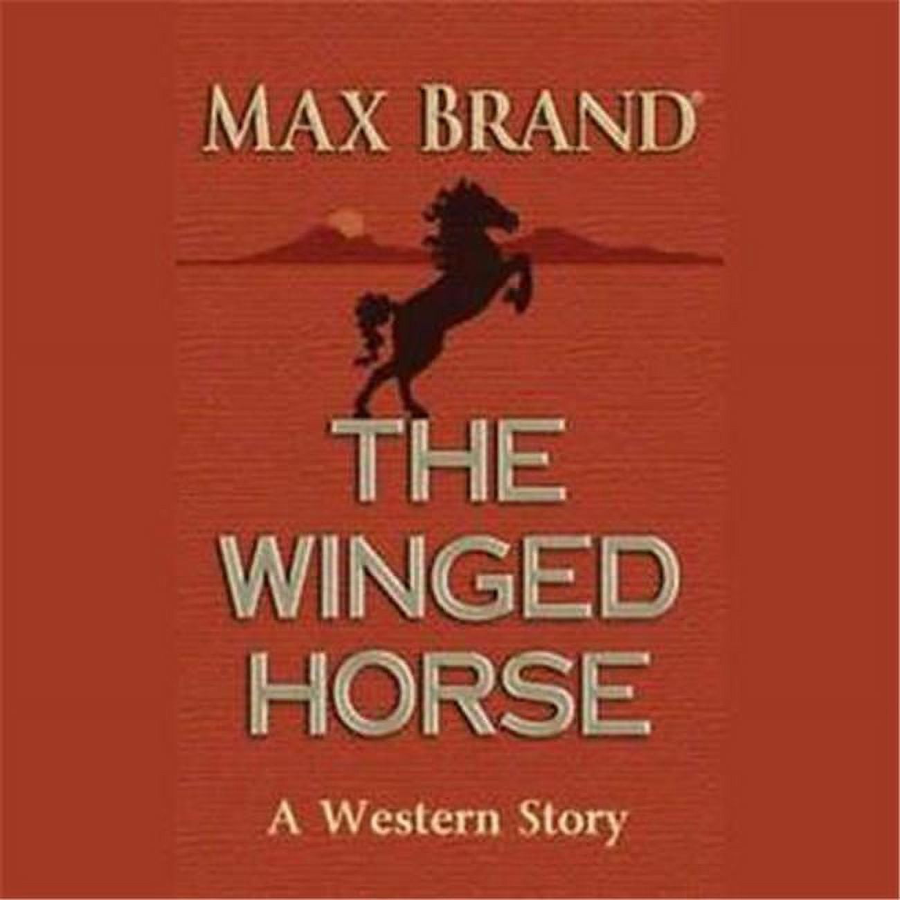 Picture of Blackstone Audio 9781504787413 The Winged Horse - Western Story Audio Book