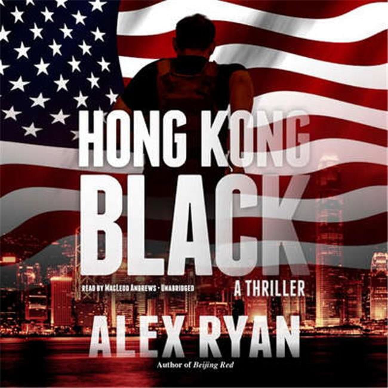 Picture of Blackstone Audio 9781538405932 Hong Kong Black - Nick Foley Thriller Audio Book